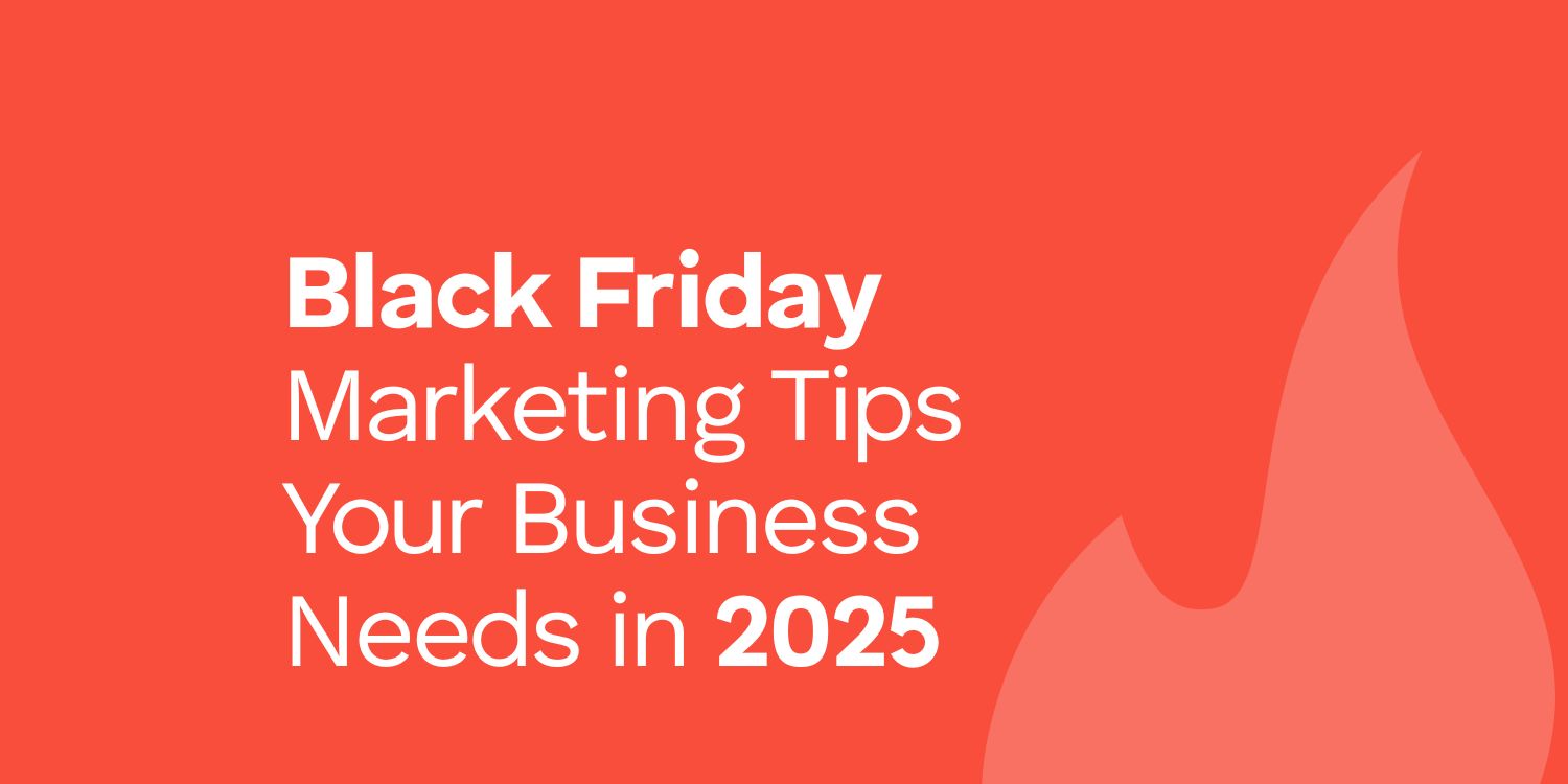 Black Friday marketing tips your business needs in 2025 blog