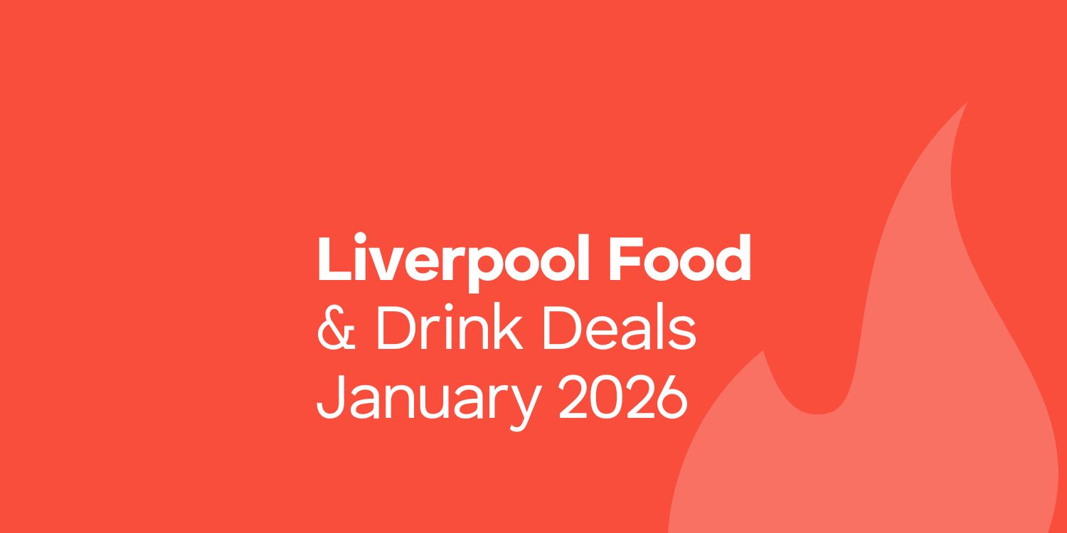 Liverpool Food and Drink Deals January 2026