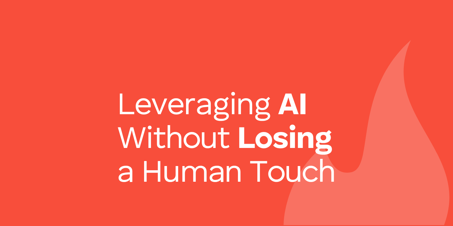 Leveraging AI without losing a human touch